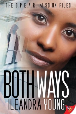 Both Ways (The S. P. E. A. R. Mission Files Book 1)