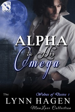 Alpha to His Omega (Wolves of Desire 1)