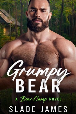 Grumpy Bear (Bear Camp #1) (356)