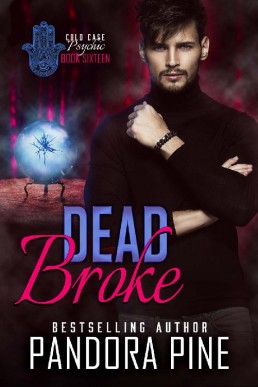 Dead Broke (Cold Case Psychic Book 16)