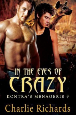 In the Eyes of Crazy (Kontra's Menagerie Book 9)