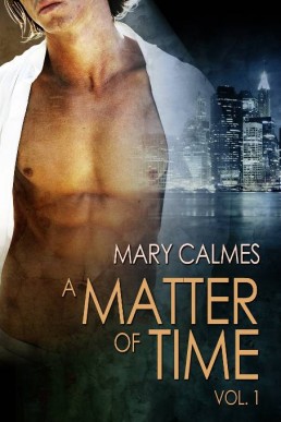 A Matter of Time Vol. 1 (A Matter of Time #1)