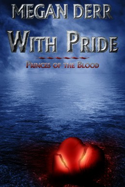 With Pride (Princes of the Blood 2)