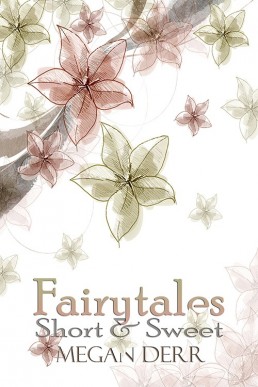 Fairytales: Short & Sweet