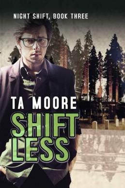 Shiftless (Night Shift #3)