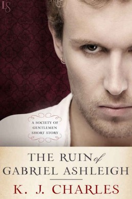 The Ruin of Gabriel Ashleigh (A Society of Gentlemen #0.5)