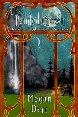 The Painted Crown (Unbreakable Soldiers 2)