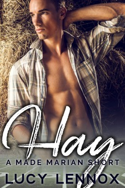 Hay (A Made Marian Short