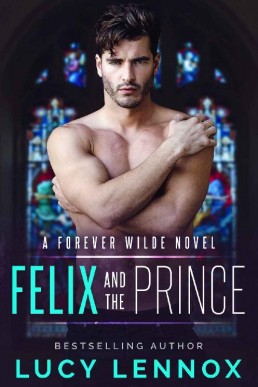 Felix and the Prince (A Forever Wilde novel 2)