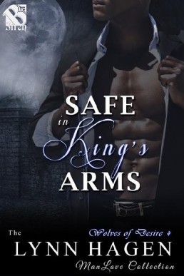 Safe in King's Arms (Wolves of Desire 4)