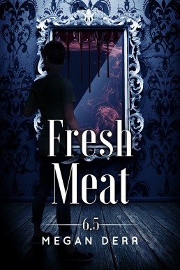 Fresh Meat (Dance with the Devil 6.5)