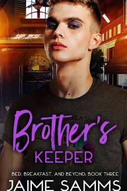 Brother's Keeper (Bed, Breakfast, and Beyond 3)