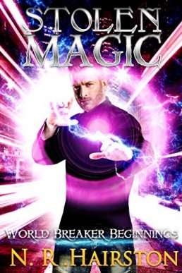 Stolen Magic (World Breaker Beginnings #2)