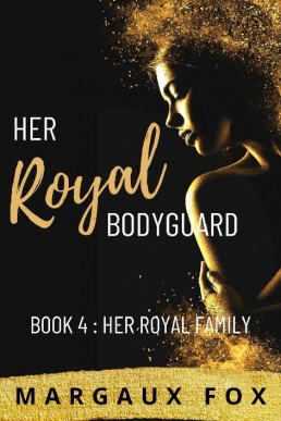 Her Royal Bodyguard Book 4: Her Royal Family (A Lesbian Romance)