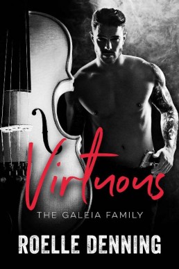 Virtuous (The Galeia Family #1)(34)