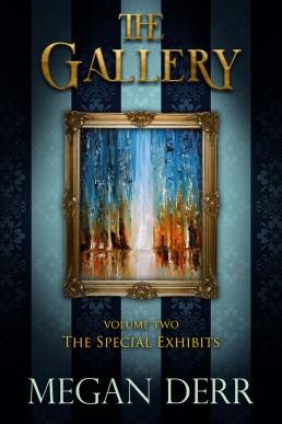 The Special Exhibits (The Gallery #2)