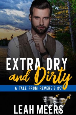 Extra Dry and Dirty (Tales From Revere's #7)