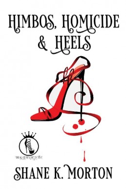 Himbos, Homicide and Heels (Drag Queen Detective Book 3)