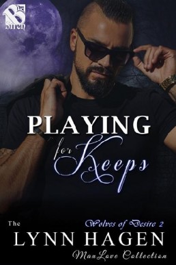 Playing for Keeps (Wolves of Desire #2)