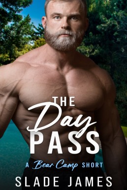 The Day Pass (Bear Camp #1.5) (106)