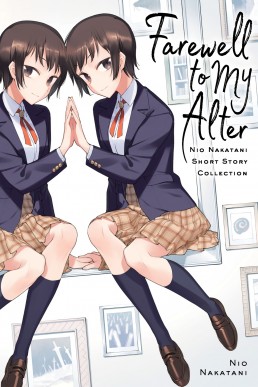 Farewell to My Alter: Nio Nakatani Short Story Collection