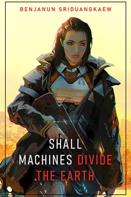 Shall Machines Divide the Earth (Machine Mandate #3)