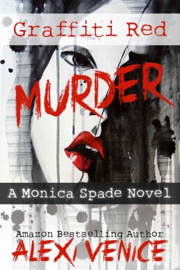 Graffiti Red Murder, A Monica Spade Novel (#3)