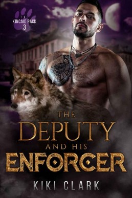 The Deputy and His Enforcer (Kincaid Pack 3)