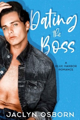 Dating the Boss (A Blue Harbor Roma (134)