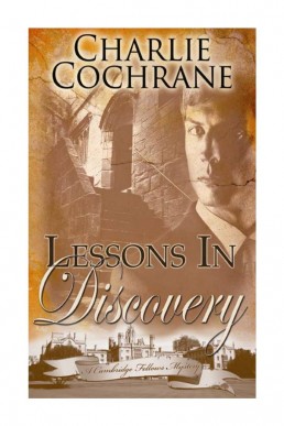 Lessons in Discovery (A Cambridge Fellows Mysteries 3) 1st Edition 2009