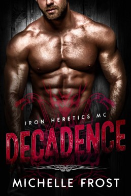 Decadence_ An Iron Heretics MC Preq (175)