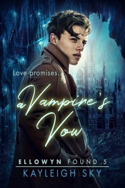 A Vampire's Vow (Ellowyn Found Book 0.5)