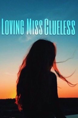 Loving Miss Clueless (Wilder Series Book 3)