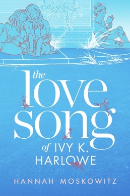 The Love Song of Ivy K. Harlowe