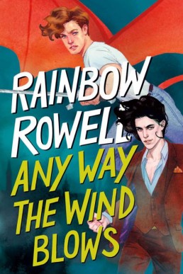 Any Way the Wind Blows (Simon Snow #3)