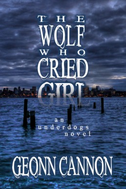 The Wolf Who Cried Girl (Underdogs Book 10)