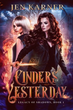 Cinders of Yesterday (Legacy of Shadows #1)