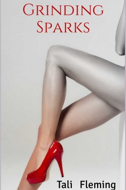 Grinding Sparks (Strip Club Seduction, Lesbian First Time Private Dance, Public Play Book 1)