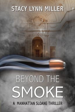 Beyond the Smoke (A Manhattan Sloane Thriller Book 3)