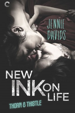 New ink on life (Thorn & Thistle #1)