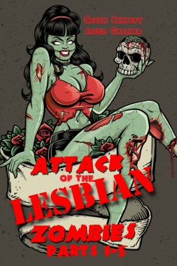 Attack of the Lesbian Zombies (part #1-5)