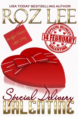 Special Delivery Valentine: An Office Romance Short Story (Book 2)