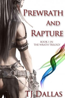 Prewrath and Rapture: Book 1 in the Wrath Trilogy