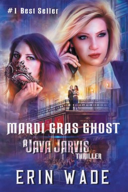 Mardi Gras Ghost: A Java Jarvis Thriller #2