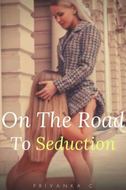 On The Road To Seduction: The Sisters Saga