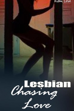 Lesbian sex: Chasing love