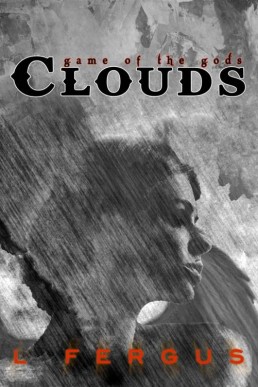 Clouds: A Lesbian Action Adventure (Game of the Gods Book 2)