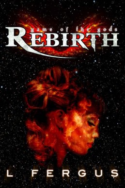 Rebirth: A Lesbian Action Adventure (Game of the Gods Book 1)