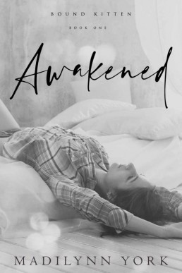 Awakened (Bound Kitten Book 1)