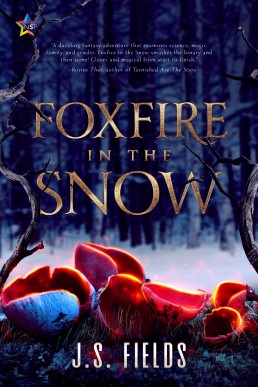 Foxfire in the Snow (The Alchemical Duology #1)